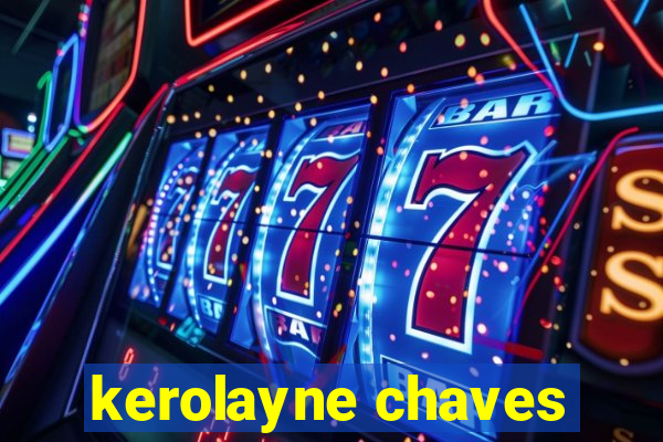 kerolayne chaves